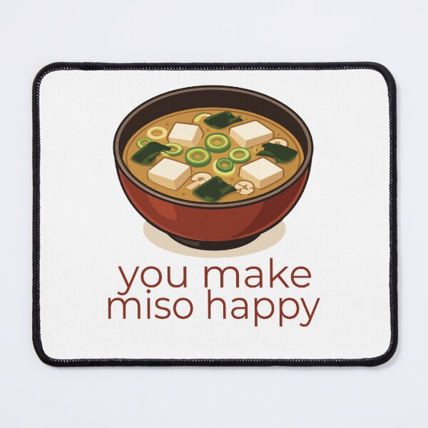 Item preview, you make miso happy designed and sold by katelizspra.