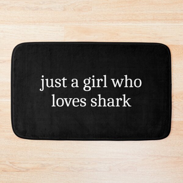 Item preview, Just a girl who loves shark designed and sold by Sleepy Cat Design.
