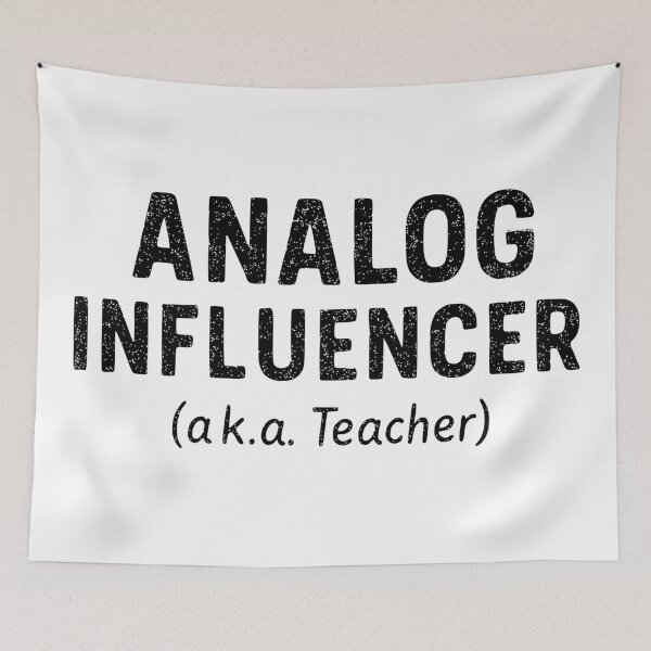 Item preview, Teacher: the Analog Influencer – Original Influencer Classroom Design (black text) designed and sold by Groenendijk.