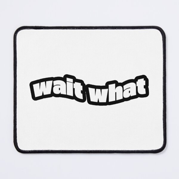 Item preview, Wait What designed and sold by Studio Sonder.