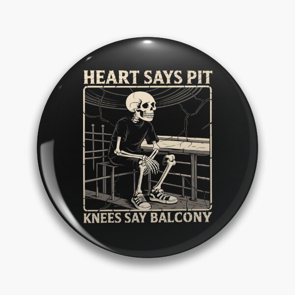 Item preview, Heart Says Pit Knees Say Balcony Concert Graphic designed and sold by Michasstuckey.