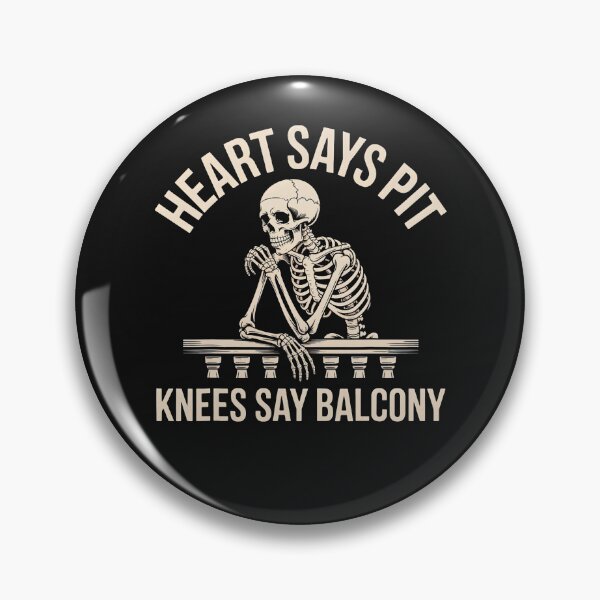 Item preview, Heart Says Pit Knees Say Balcony Funny Humor designed and sold by Michasstuckey.