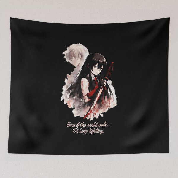 Item preview, Even If The World Ends I’ll Keep Fighting - Akame  designed and sold by Juliettaexton.