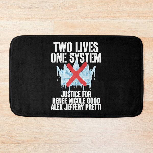 Item preview, Two Lives One System Justice For Renee Nicole Good Alex Jeffery Pretti in Minneapolis designed and sold by HeatherCWolf.