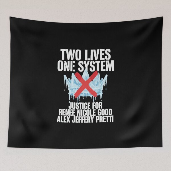 Item preview, Two Lives One System Justice For Renee Nicole Good Alex Jeffery Pretti in Minneapolis designed and sold by HeatherCWolf.
