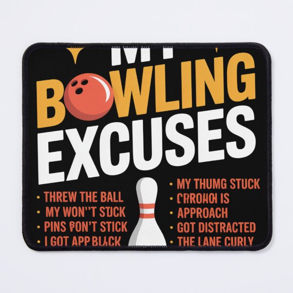 Item preview, Bowling Excuses Saying Gift designed and sold by KristieRamsey.