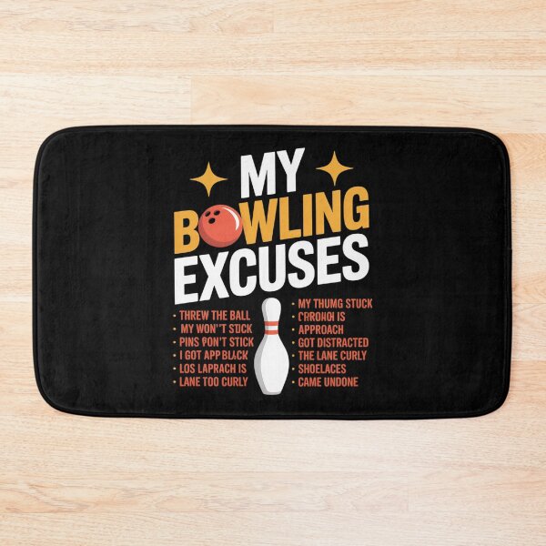 Item preview, Bowling Excuses Saying Gift designed and sold by KristieRamsey.