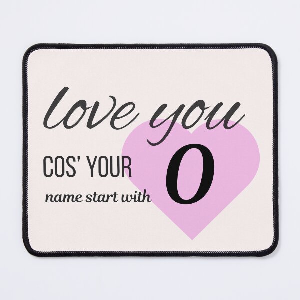 Item preview, Love You Cos Your Name Starts With O Initial Monogram designed and sold by Nordic Echo.