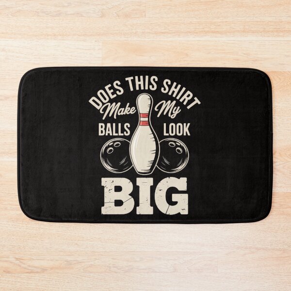 Item preview, Bowler Balls Look Big Bowling Player Bowler designed and sold by HesterFoley.