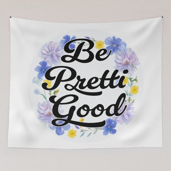Item preview, Be Pretti Good designed and sold by travelwitheric.