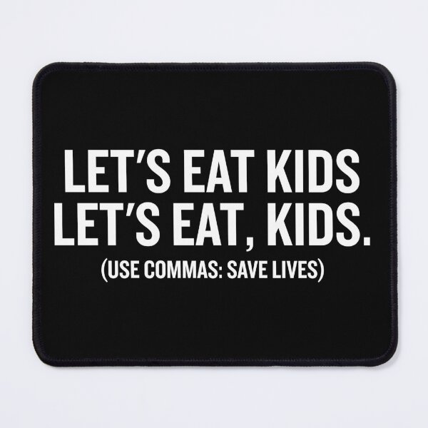 Item preview, Let's Eat Kids, Commas Save Lives - Funny Grammar Joke Punctuation designed and sold by mazenyverxa.