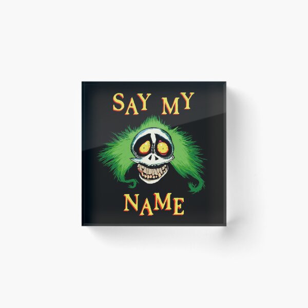 Item preview, Say my name designed and sold by dalki.