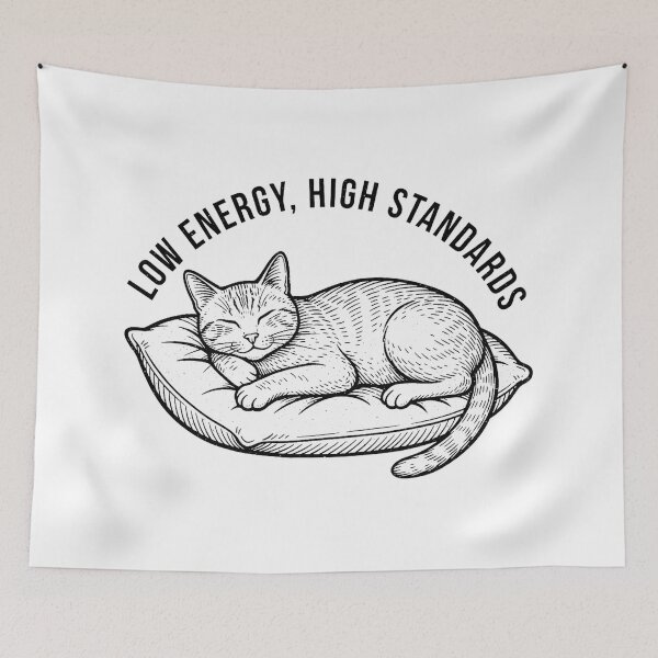 Item preview, Low Energy High Standards Cat Vintage Humor designed and sold by DIRTYSKETCHH.