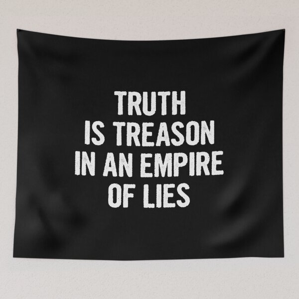 Item preview, Truth Is Treason In An Empire Of Lies - Funny Libertarian Gift designed and sold by kafferahelma.