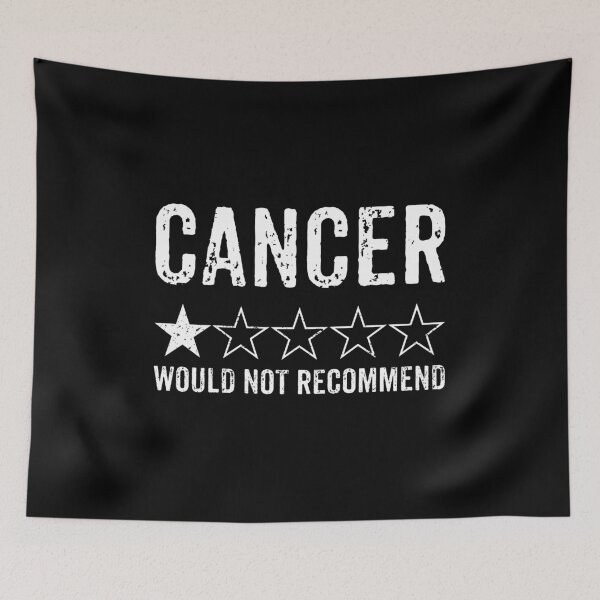 Item preview, Cancer, Would Not Recommend - Cancer Awareness Month Gift designed and sold by kafferahelma.