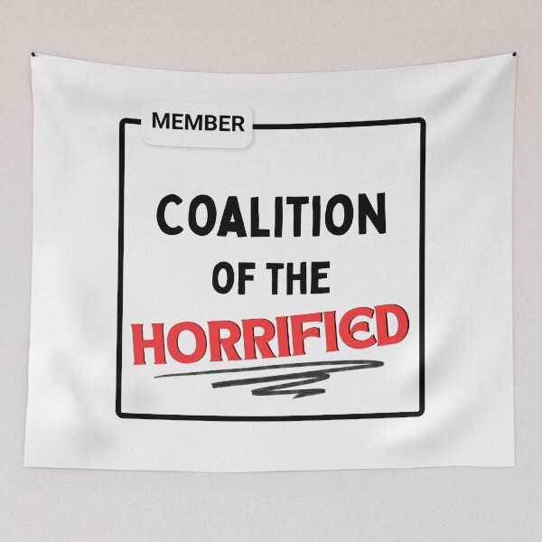 Item preview, Coalition of the Horrified Member designed and sold by badburropress.