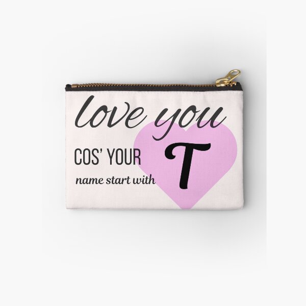 Item preview, Love You Cos Your Name Starts With T Initial Monogram designed and sold by Nordic Echo.