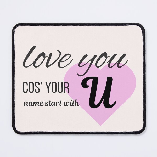 Item preview, Love You Cos Your Name Starts With U Initial Monogram designed and sold by Nordic Echo.