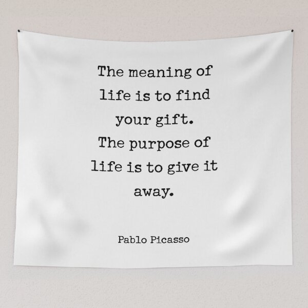 Item preview, The meaning of life is to find your gift. The purpose of life is to give it away. designed and sold by corbrand.