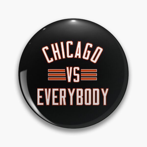 Item preview, Chicago -Vs- Everybody designed and sold by Shreeone.