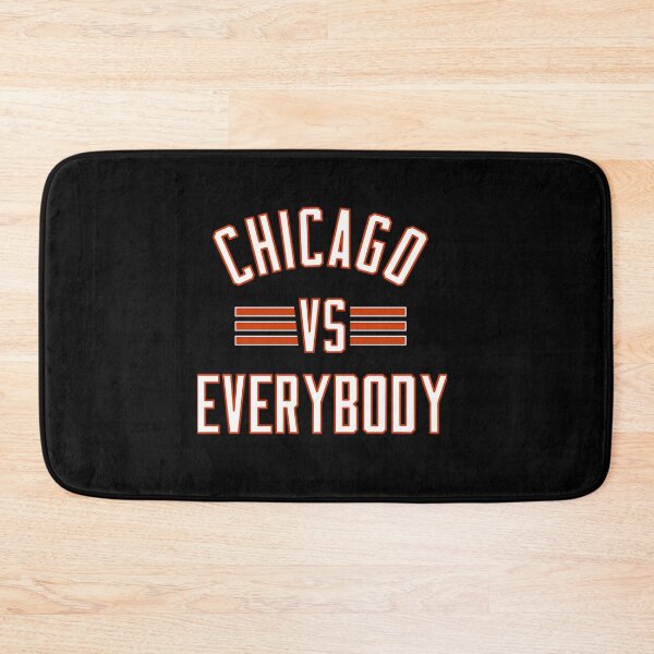 Item preview, Chicago -Vs- Everybody designed and sold by Shreeone.