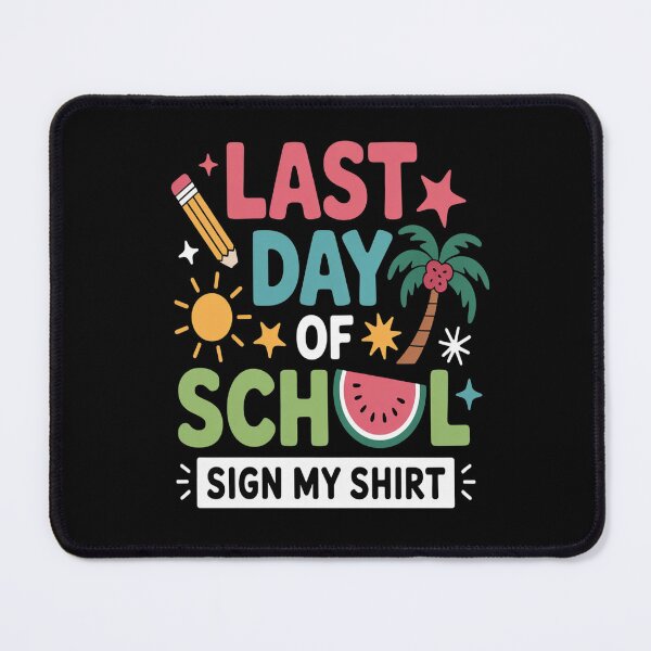 Item preview, Last Day Of School Sign My Shirt Funny Student designed and sold by brinbotty.