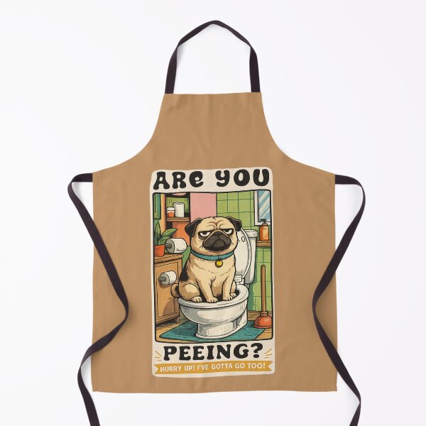 Item preview, Are You Peeing? Hurry Up! Funny Pug Bathroom Humor Design designed and sold by MUKUND FASHION DESIGN.