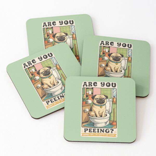 Item preview, Are You Peeing? Hurry Up! Funny Pug Bathroom Humor Design designed and sold by MUKUND FASHION DESIGN.