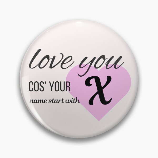 Item preview, Love You Cos Your Name Starts With X Initial Monogram designed and sold by Nordic Echo.