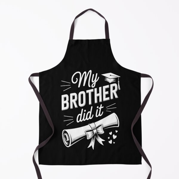 Item preview, My Brother Did It Graduation Proud Brother Graduated designed and sold by brinbotty.