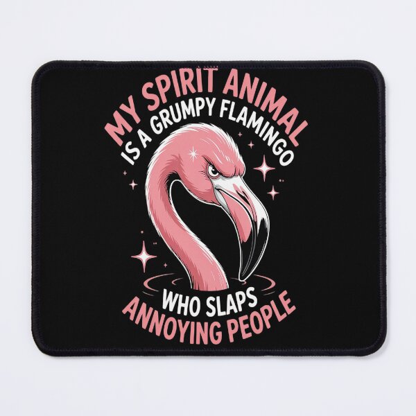 Item preview, My Spirit Animal Is A Grumpy Flamingo Flamingo Lovers designed and sold by brinbotty.