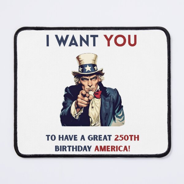 Item preview, Uncle Sam I Want You To Have A Great 250th Birthday America 1776-2026 250 Years designed and sold by pansak.