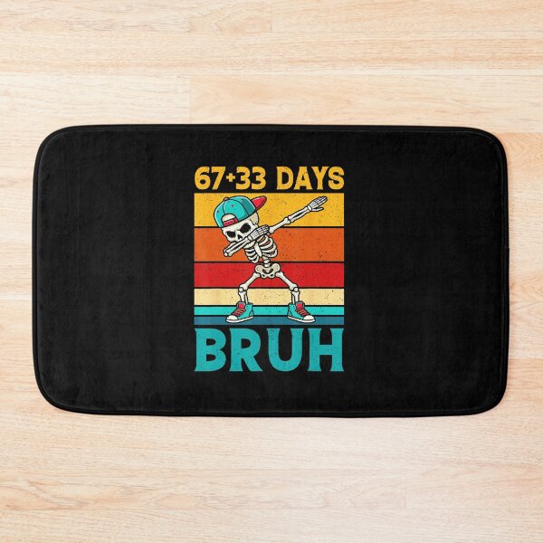 Item preview, 67-33 DAYS BRUH Six Seven Funny Numbers Meme designed and sold by gladysenglish.