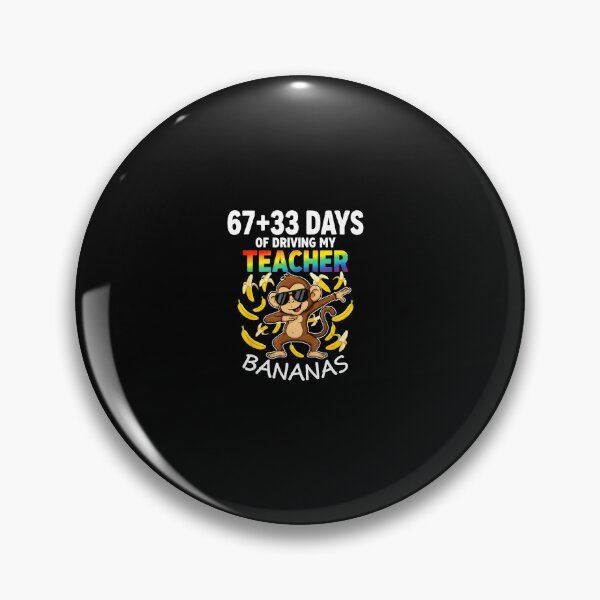 Item preview, 67+33 DAYS OF DRIVING MY TEACHER BANANAS Six Seven Funny Meme designed and sold by gladysenglish.