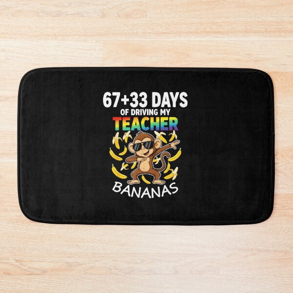 Item preview, 67+33 DAYS OF DRIVING MY TEACHER BANANAS Six Seven Funny Meme designed and sold by gladysenglish.