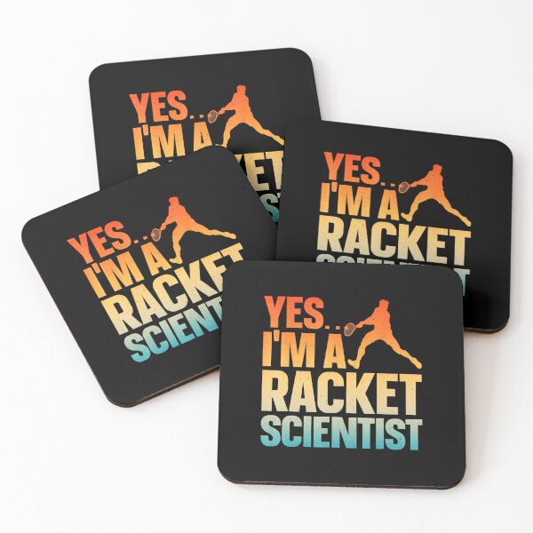 Item preview, YES I'M A RACKET SCIENTIST Funny Tennis Quote designed and sold by WayTBeenkenArt.