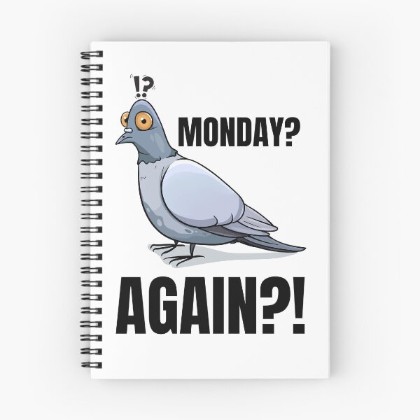 Item preview, Monday Again Shocked Pigeon Funny Work Humor t-shirt designed and sold by JustFunnyStuff.
