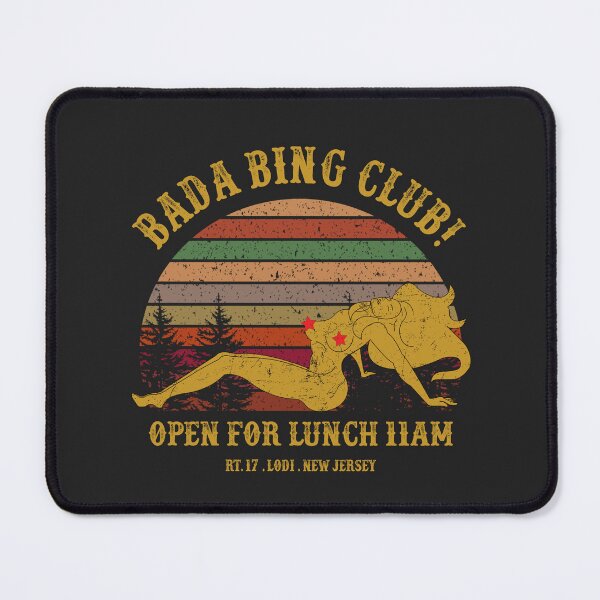 Item preview, Bada Bing Club, Open For Lunch 11 AM designed and sold by mrana.