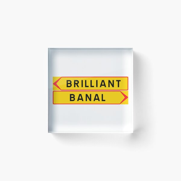 Item preview, Brilliant or banal designed and sold by ALF2023.