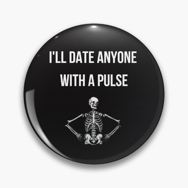 Item preview, I'll date anyone designed and sold by Slogans4u.