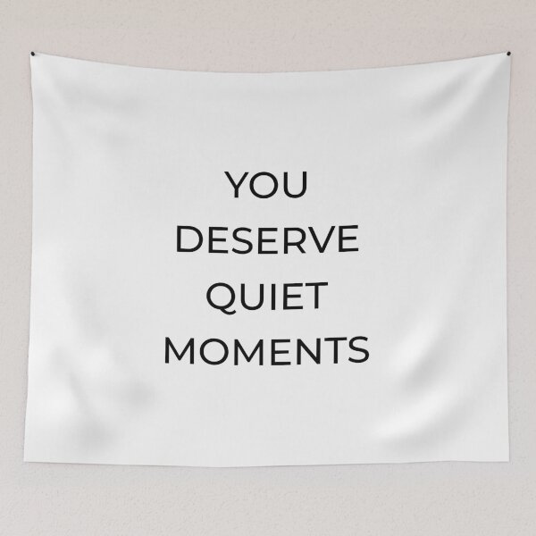 Item preview, You deserve quiet moments! designed and sold by Mikidesign1988.