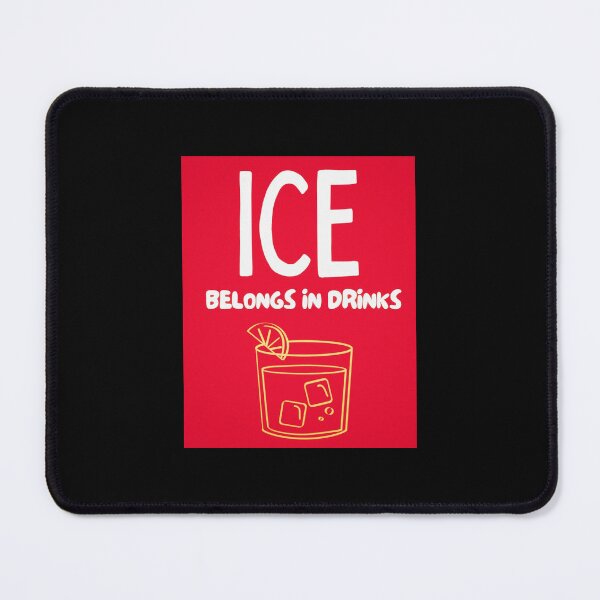 Item preview, Ice belongs in drinks designed and sold by Thedigital91.