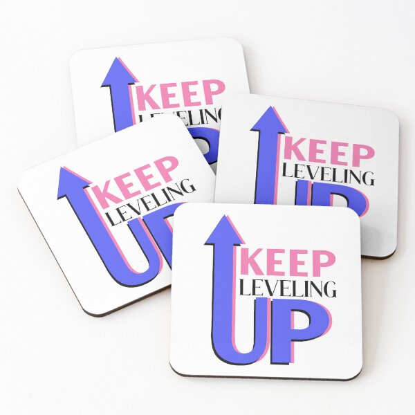 Item preview, Keep Leveling Up designed and sold by ChemicalXShop.
