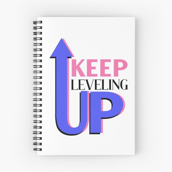 Item preview, Keep Leveling Up designed and sold by ChemicalXShop.