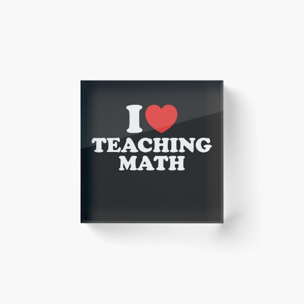 Item preview, I Love Teaching Math designed and sold by shitpostee.