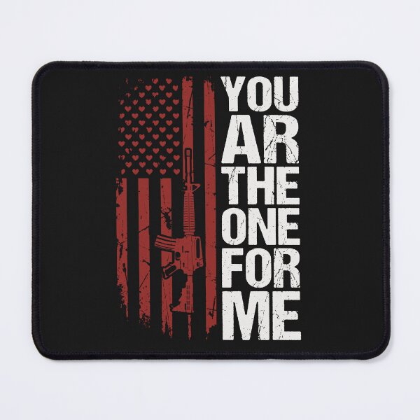Item preview, You AR The One For Me Funny Gun Valentine designed and sold by AdyKurniawan.