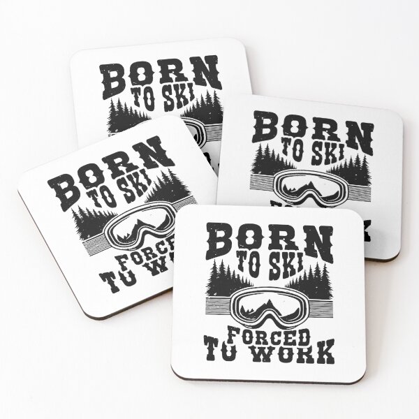 Item preview, Born To Ski Forced To Work - Funny Skiing Winter Sports Quote designed and sold by JavaGraph.