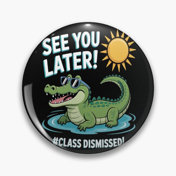 Item preview, See You Later Alligator Class Dismissed Teacher Appreciation designed and sold by HaiharryCartoon.