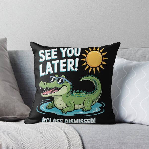 Item preview, See You Later Alligator Class Dismissed Teacher Appreciation designed and sold by HaiharryCartoon.