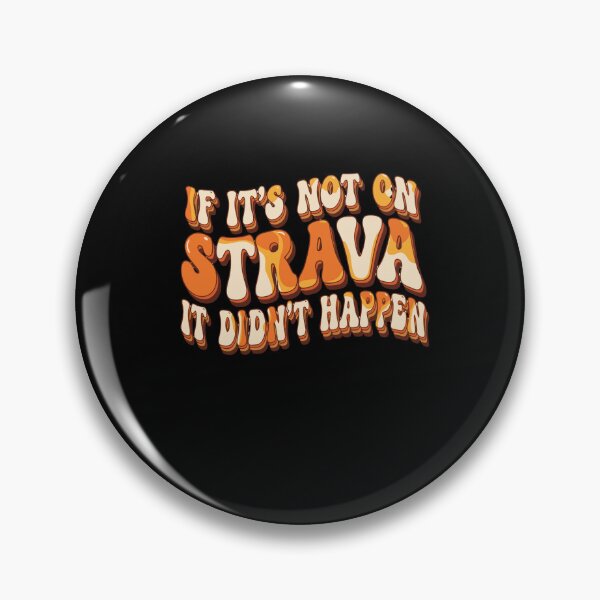 Item preview, Retro Groovy If It's Not On Strava It Didn't Happen designed and sold by PopStars1993.
